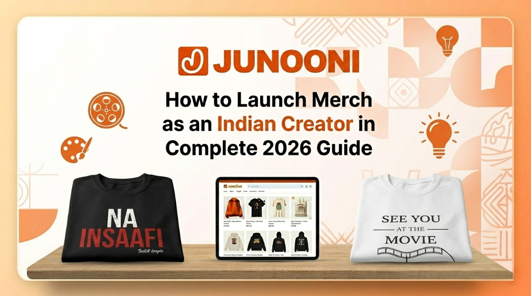 How to Launch Merch as an Indian Creator 2026 | JUNOONI