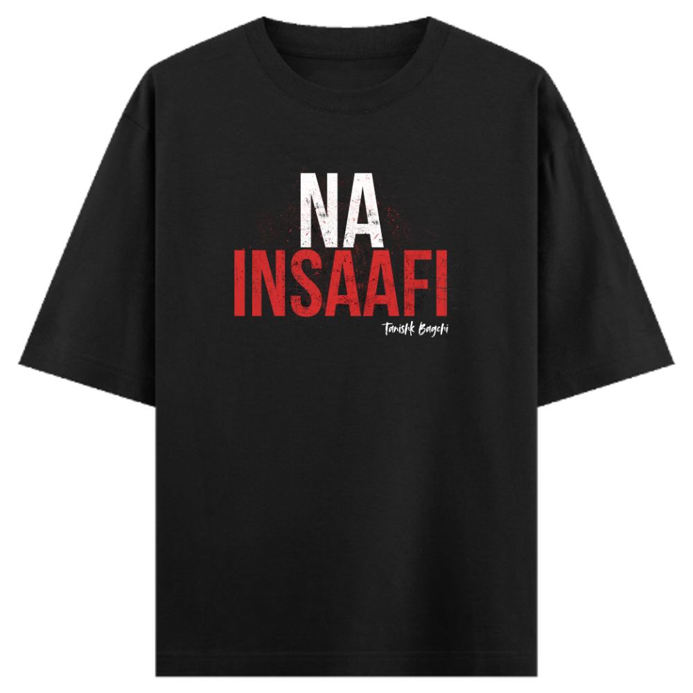 Na Insaafi Oversized Tee